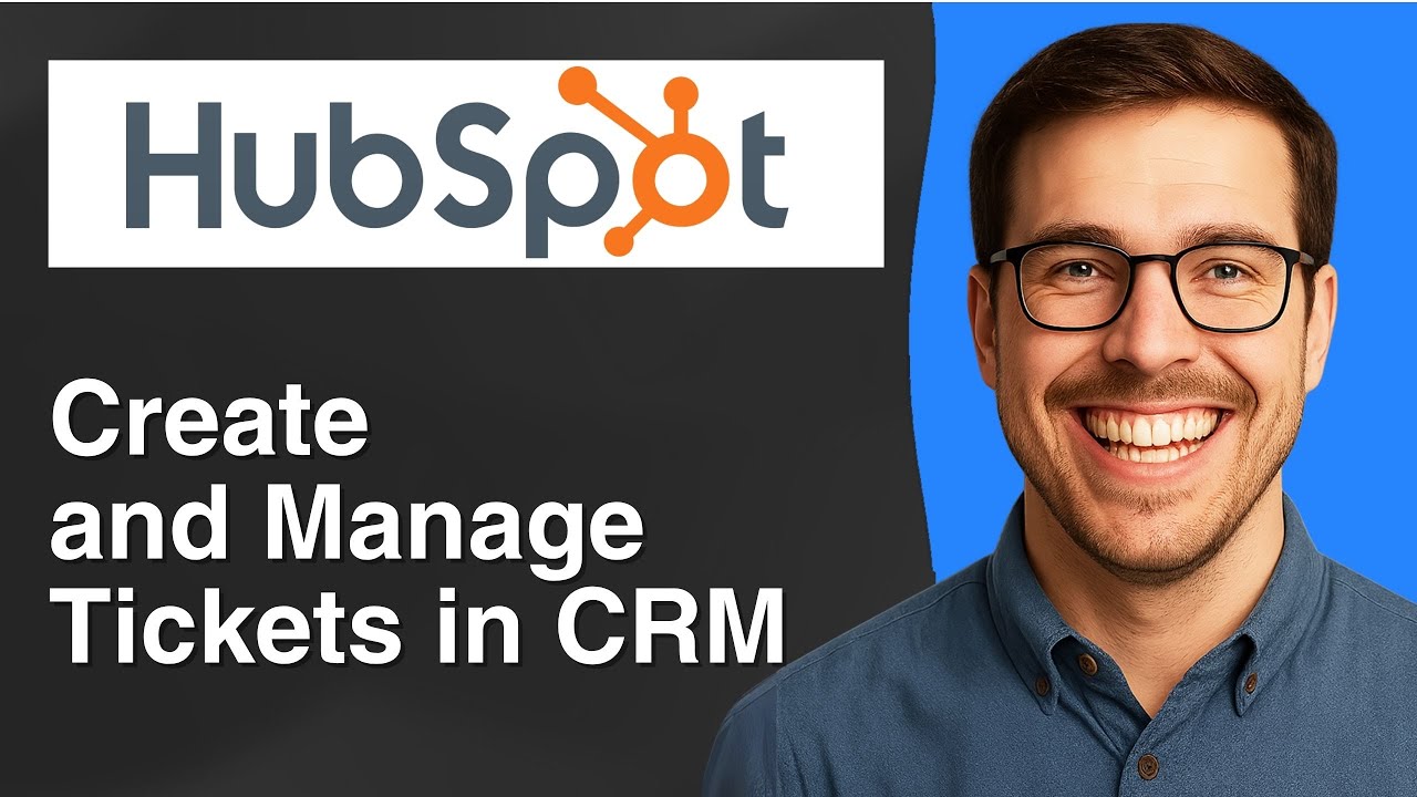 How to create and manage tickets in HubSpot CRM [2025 Easy Guide]