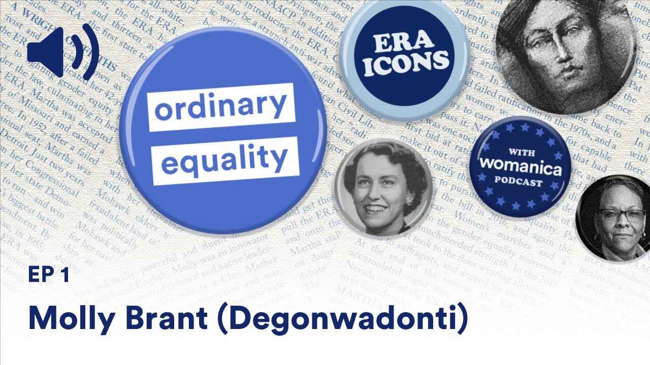 Molly Brant (Degonwadonti) | Ordinary Equality x Womanica Podcast