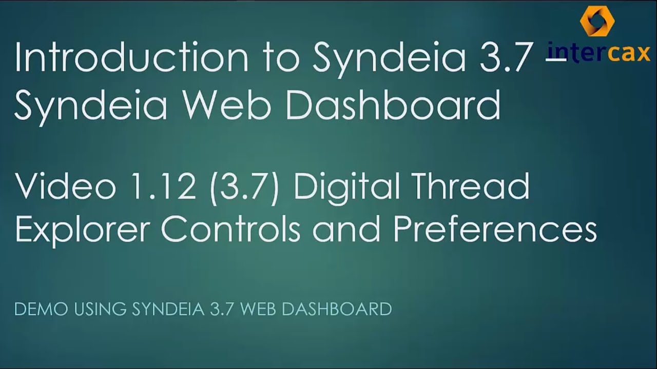 Digital Thread Explorer Controls and Preferences | Video 1.12 | Syndeia Web Dashboard | Syndeia 3.7