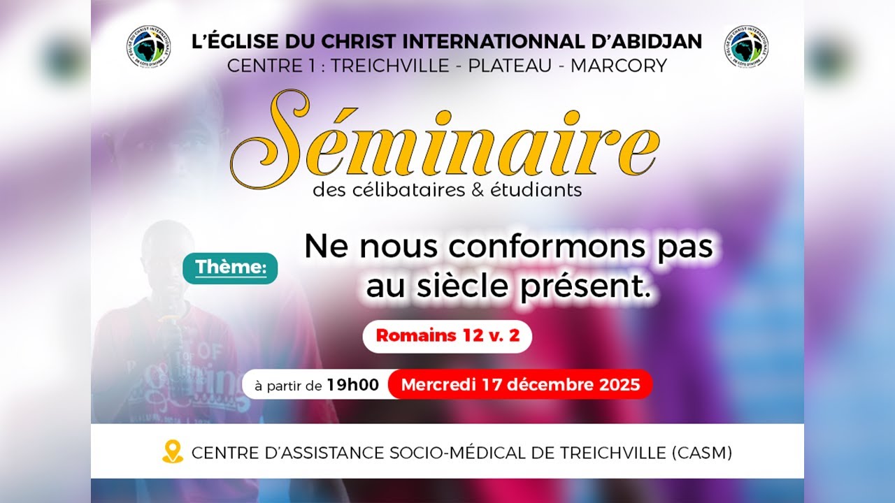 Séminaire des célibataires du mercredi 17 décembre 2025 à Treichville
