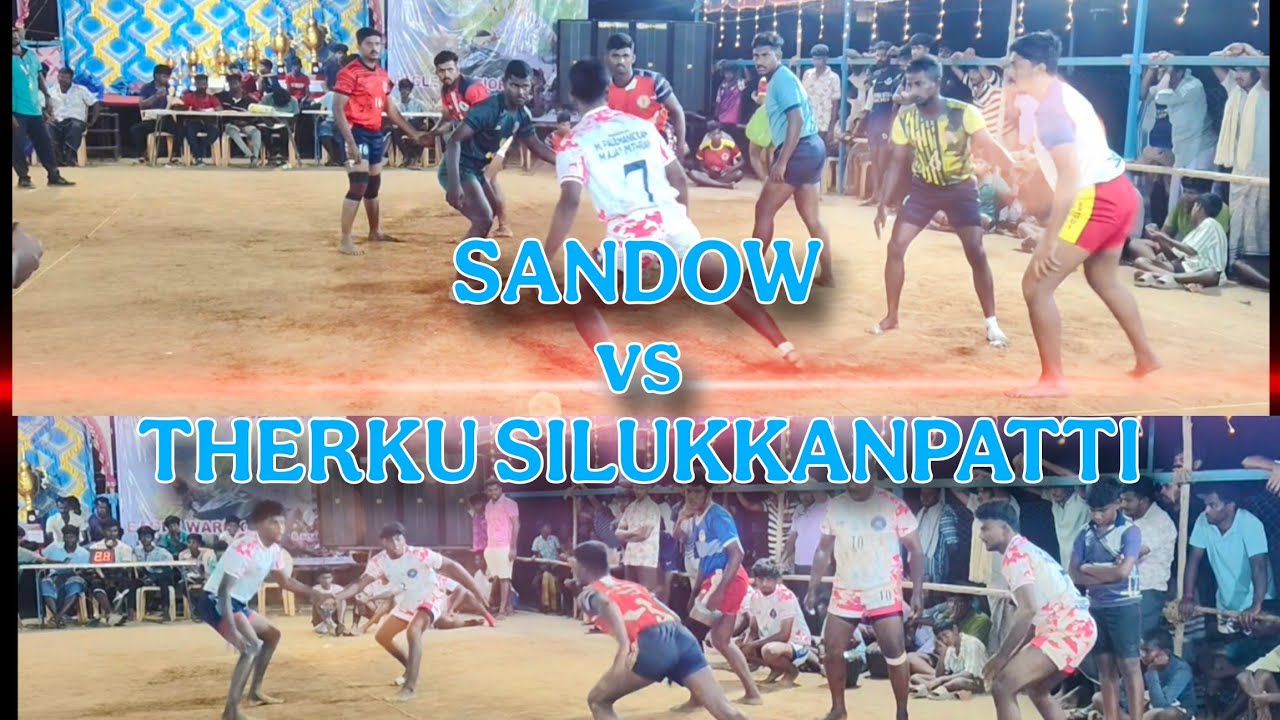 SANDOW vs THERKU SILUKKANPATTI || வர்த்தகரெட்டிபட்டி