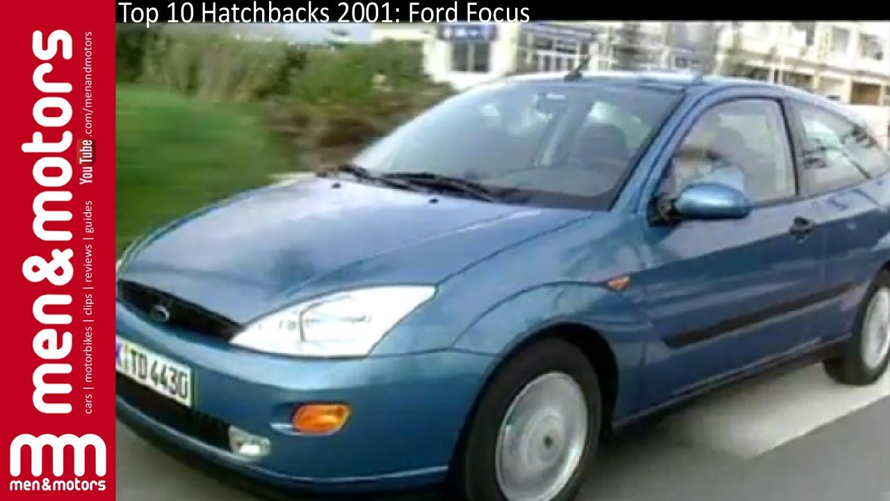 Top 10 Hatchbacks 2001: Ford Focus