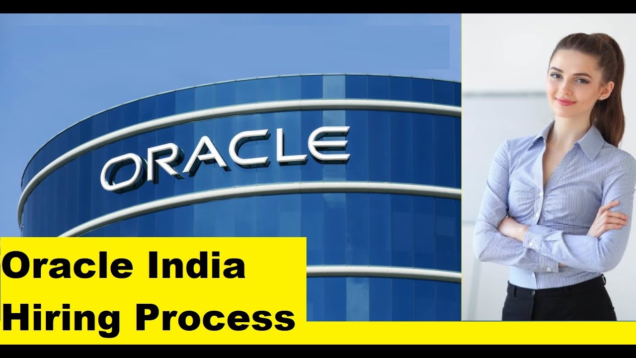 Oracle India Hiring Process | Complete Knowledge