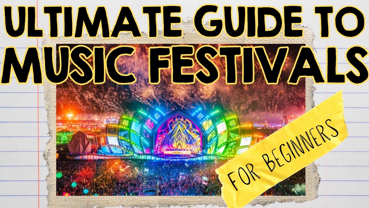 Music Festivals: EVERYTHING You Need To Know (2025 Guide)