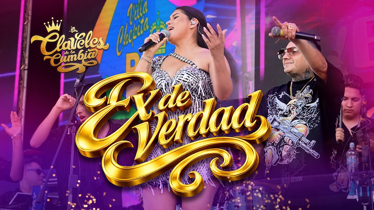 EX DE VERDAD / CLAVELES DE LA CUMBIA (EN VIVO)