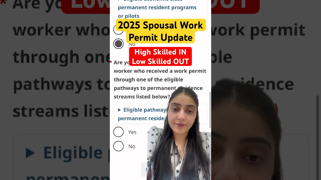 Canada's 2025 Spousal Open Work Permit Update: Who's In, Who's Out?