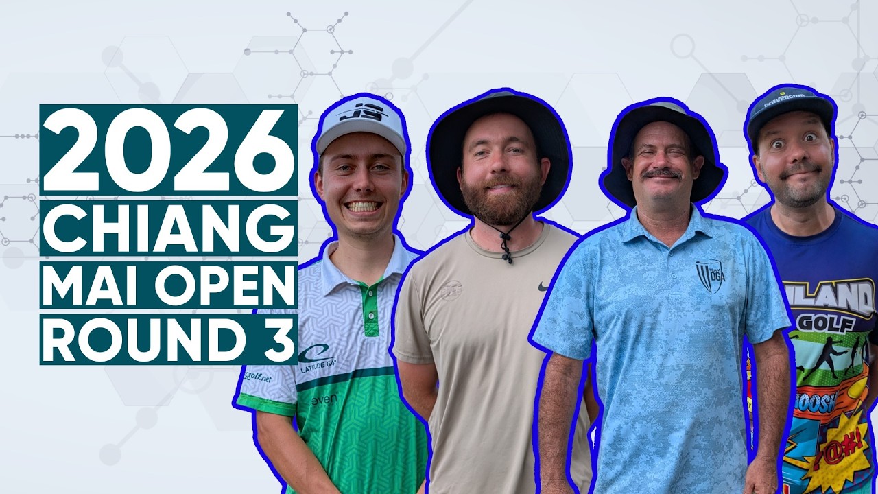 2026 Chiang Mai Open • Round 3 • All • Clay Edwards • Jakub Semerád • Shasta Criss • Japi Pistokoski