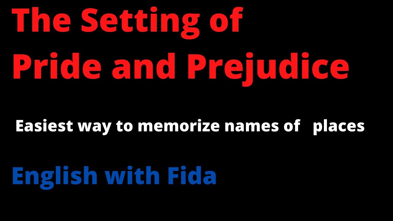 Setting of Pride and Prejudice