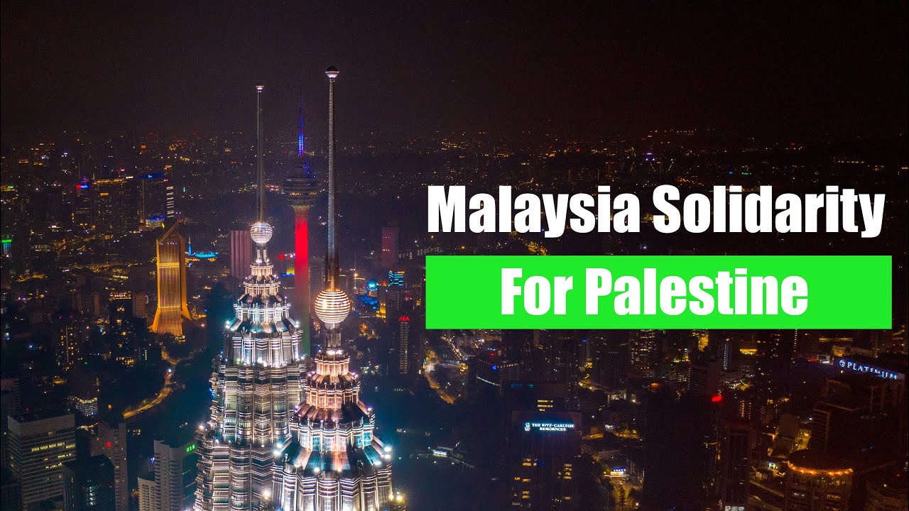 Malaysia Solidarity for Palestine in Kuala Lumpur [ KL Tower | KLCC | Saloma Link Bridge ]