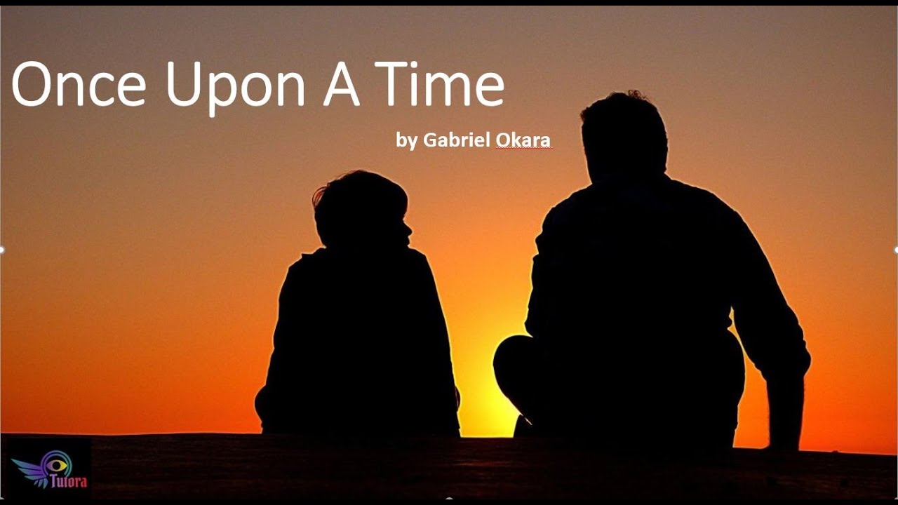 Once Upon A Time by Gabriel Okara  - GCE O/L Literature