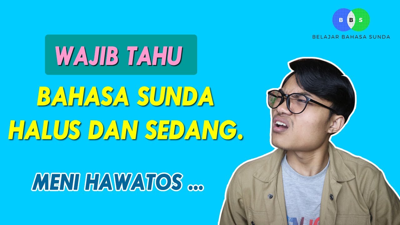Kalimat bahasa Sunda Halus dan Sedang | Belajar Bahasa Sunda #7