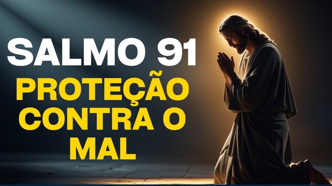 SALMO 91 HOJE Proteção Contra Todo Mal#fe #oraçãododia #oraçãopoderosa#salmo91