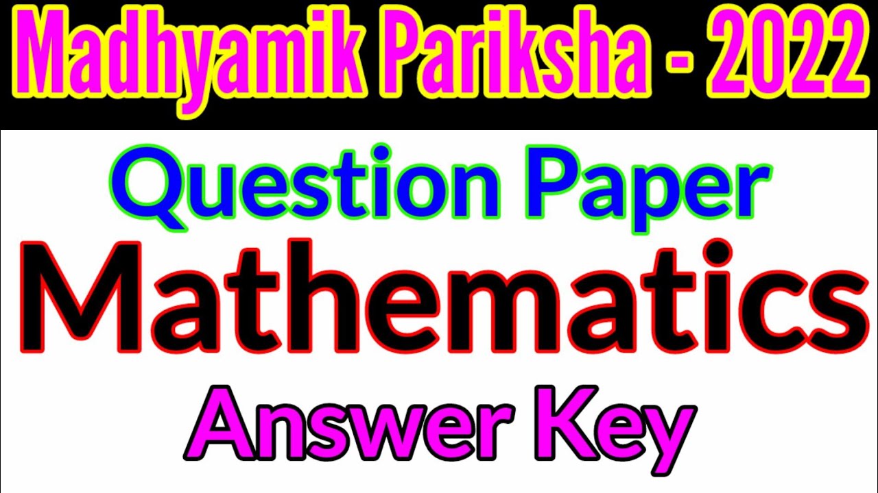 Maths Answer Key - 2022||Madhyamik Pariksha-2022 @A2RClasses