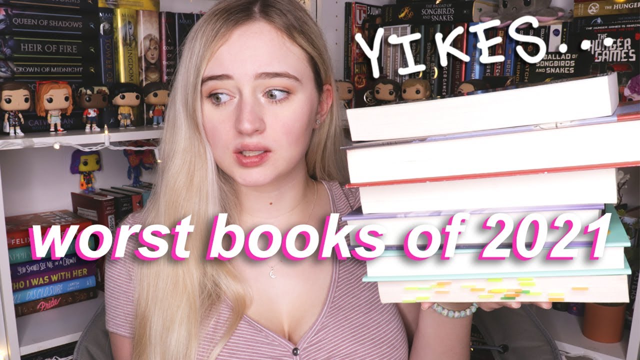 the 10 worst books of 2021😬