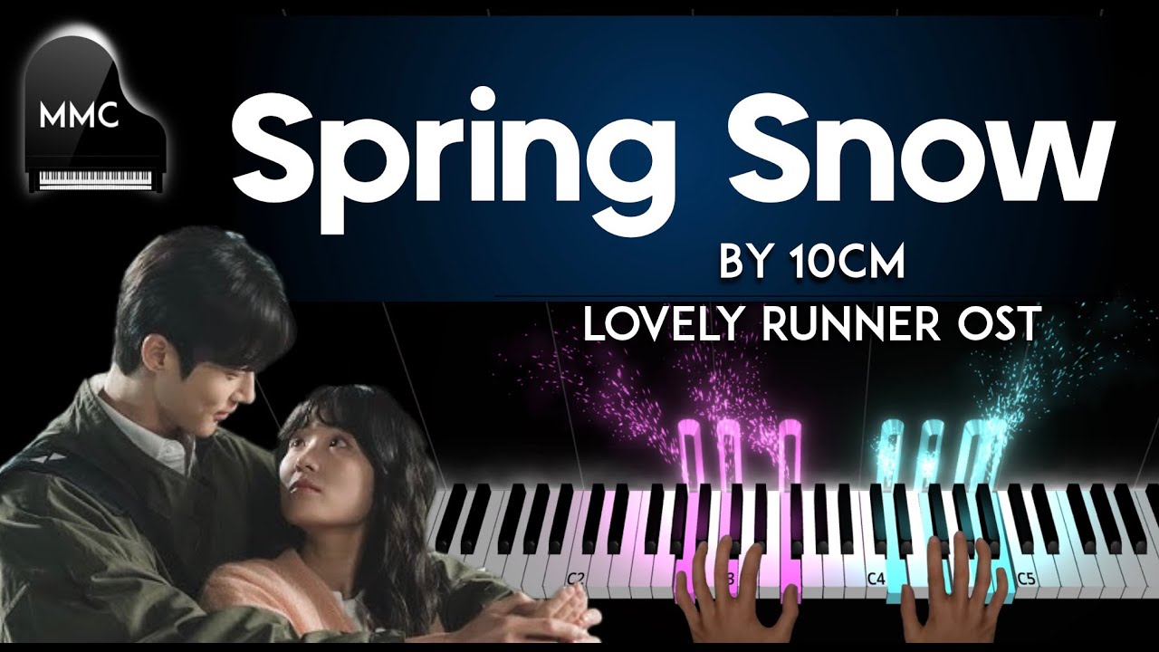 Spring Snow (봄눈) by 10CM [Lovely Runner OST] 선재 업고 튀어 OST piano cover + sheet music + lyrics