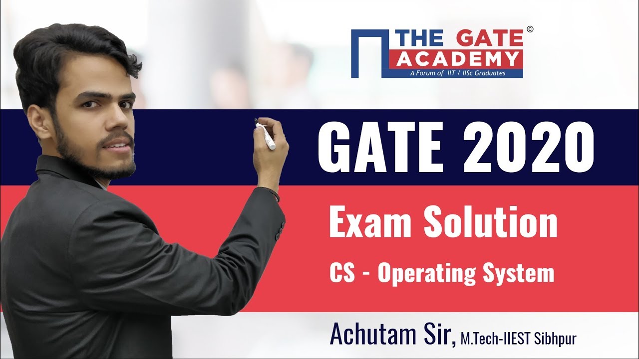 GATE 2020 Answer Key with Solutions for Computer Science Paper &ndash; Operating System  (2 Questions)