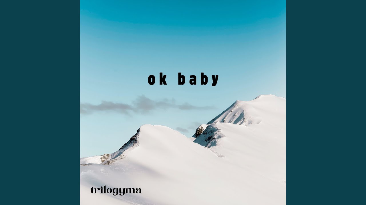 Ok Baby