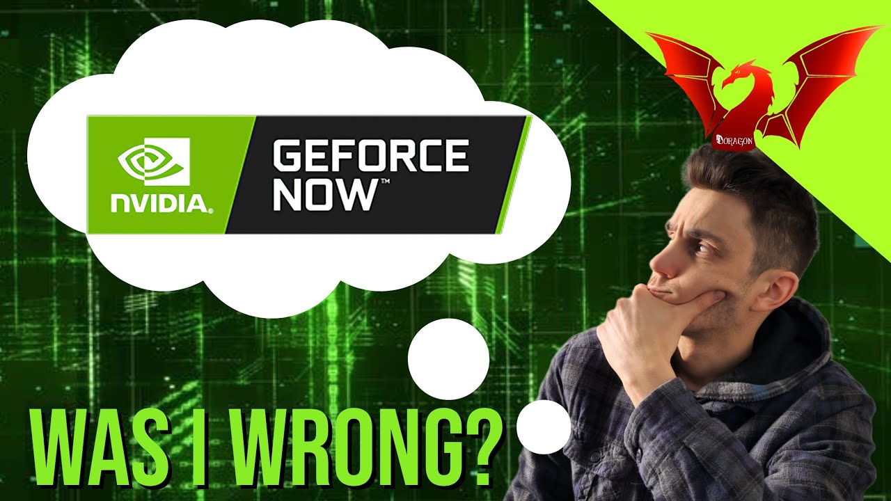 Was I Wrong? GeForce Now Review