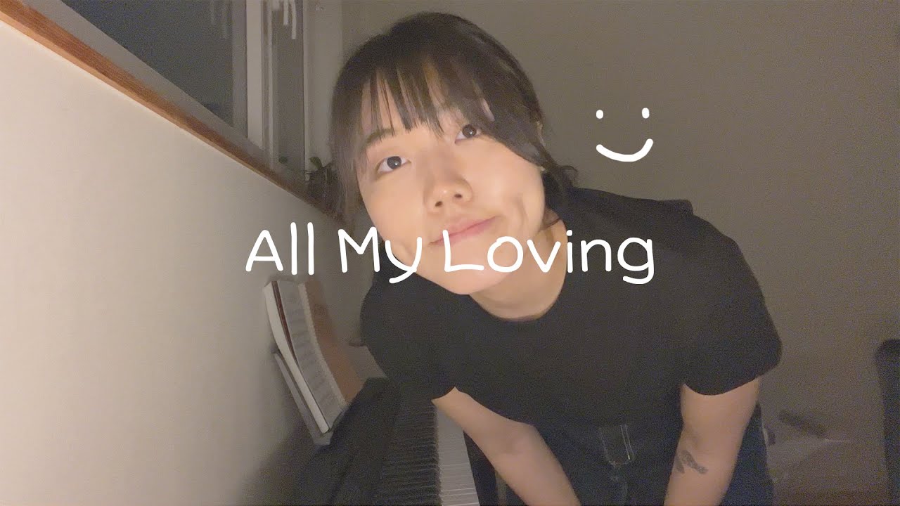 All My Loving - Elaine Kim (COVER)