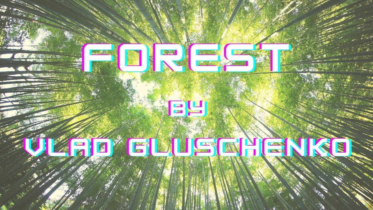 Vlad Gluschenko - Forest | No Copyright Music