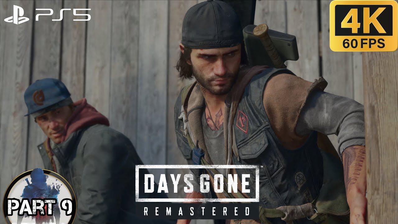 DAYS GONE REMASTERED Gameplay Playthrough Part 9 (4K 60FPS) No Commentary