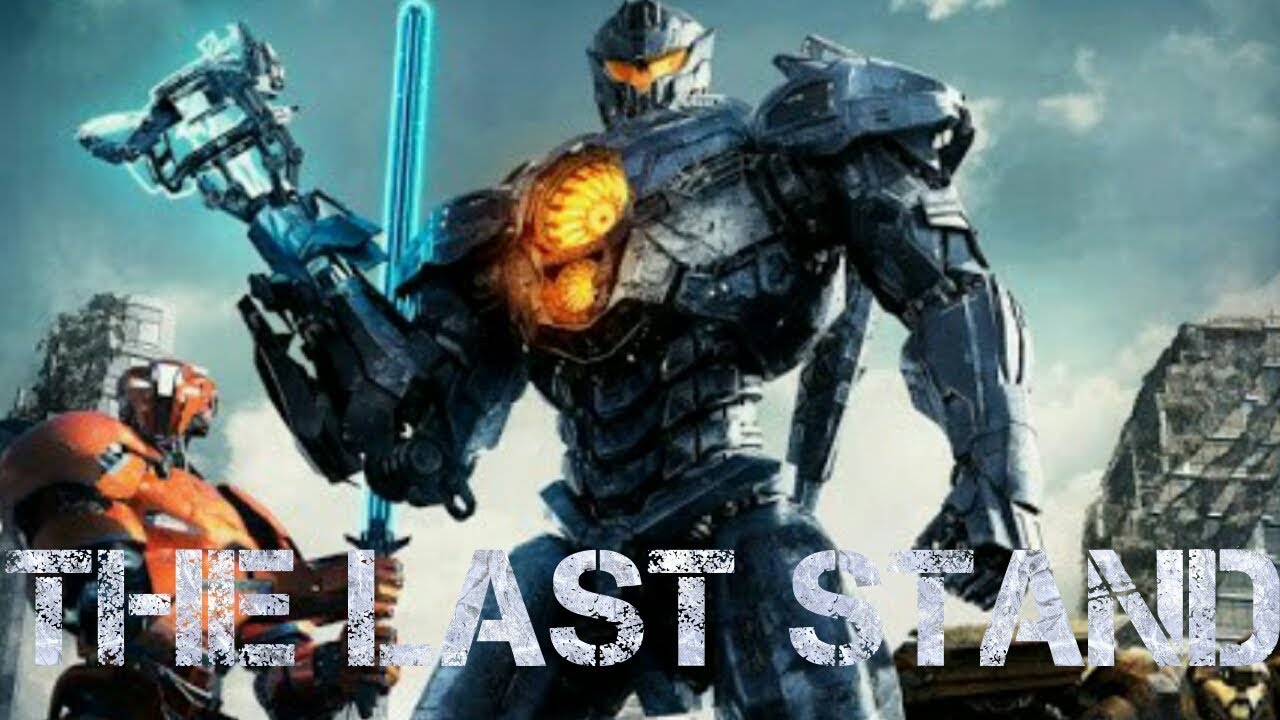 The Last Stand - Pacific Rim