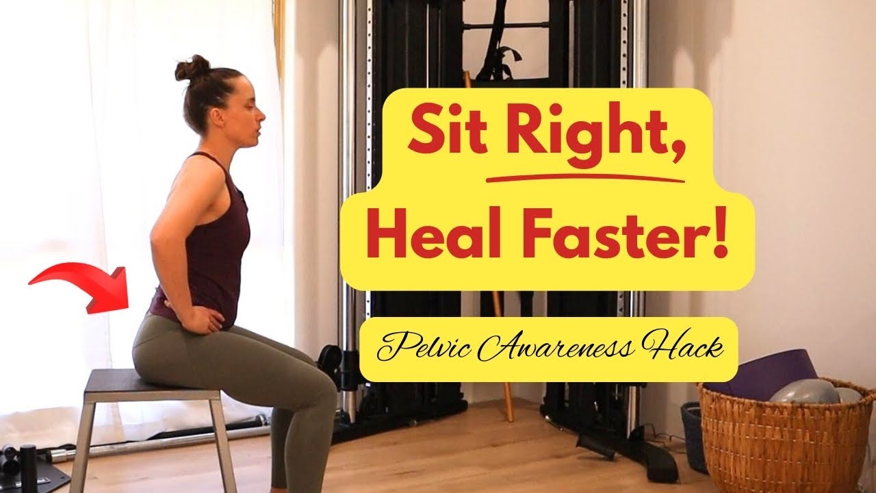 Pelvic Awareness & Sitting Posture for Back & Hip Pain Relief