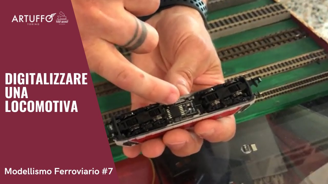 #7 Modellismo Ferroviario: Tutorial - Digitalizzare una locomotiva