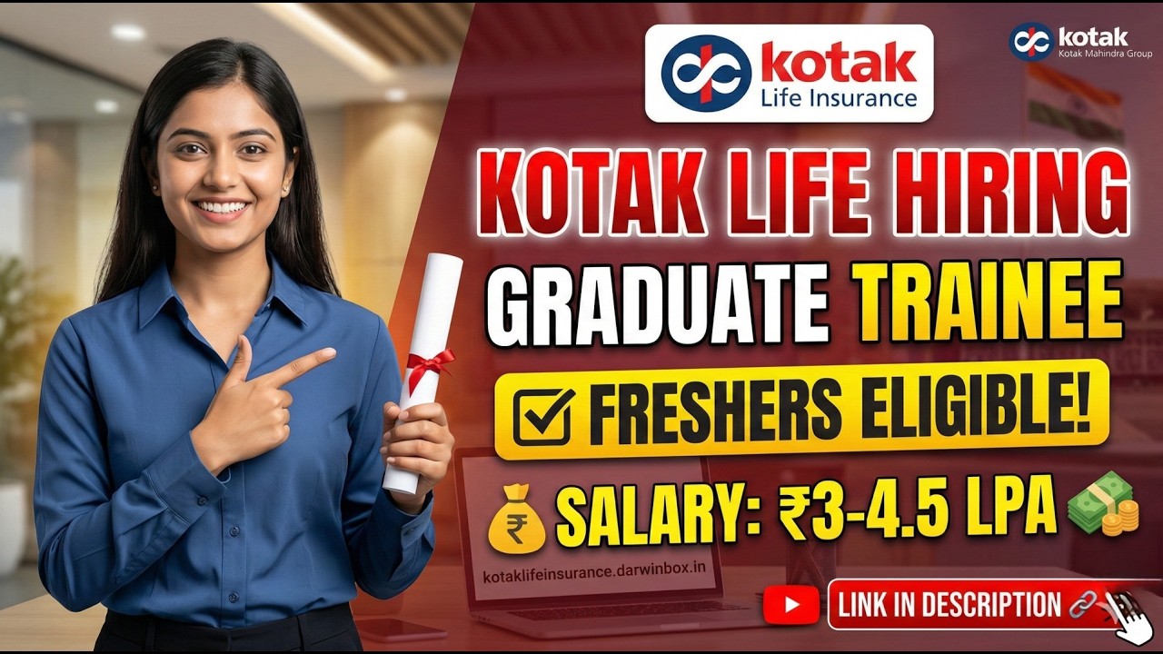 Kotak Life Insurance Hiring 2026 | Graduate Trainee | Freshers Eligible!
