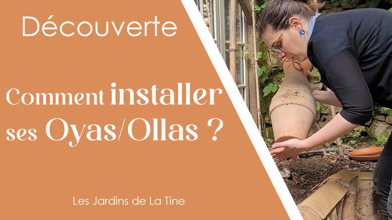 Comment INSTALLER des OYAS/Ollas - Les jardins de La Tine - dans la serre