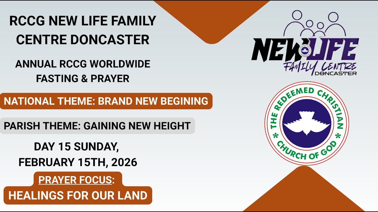 DAY 15 | RCCG Annual Fasting & Prayer I HEALING FOR OUR LAND I New Life Family Centre, Doncaster