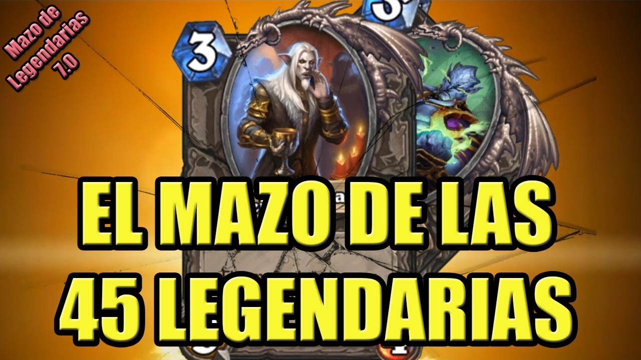 MAZO DE 45 LEGENDARIAS | Hearthstone
