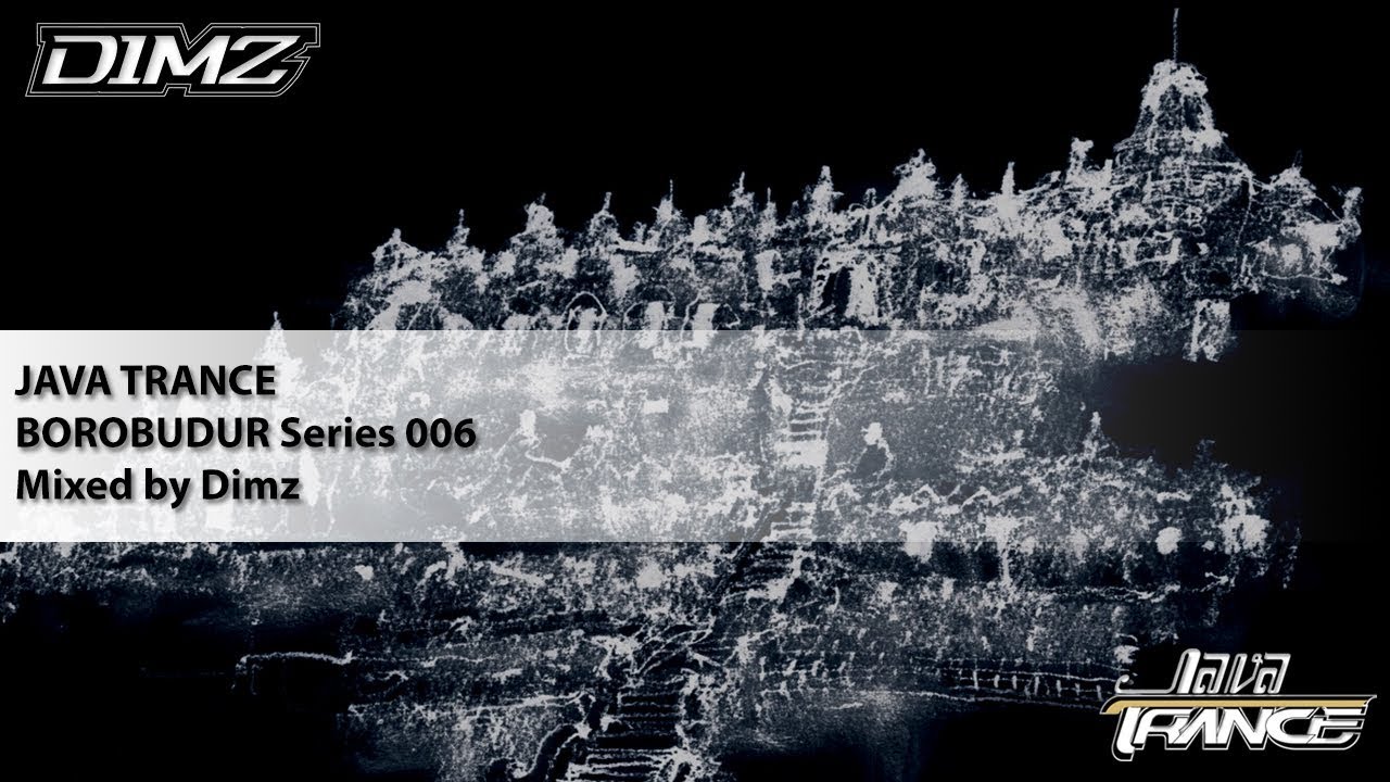 JAVA TRANCE - BOROBUDUR Series 06 Mixed by Dimz