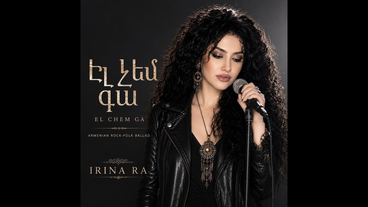 Irina Ra &ndash; ԷԼ ՉԵՄ ԳԱ (El Chem Ga) | I Won&rsquo;t Come Back