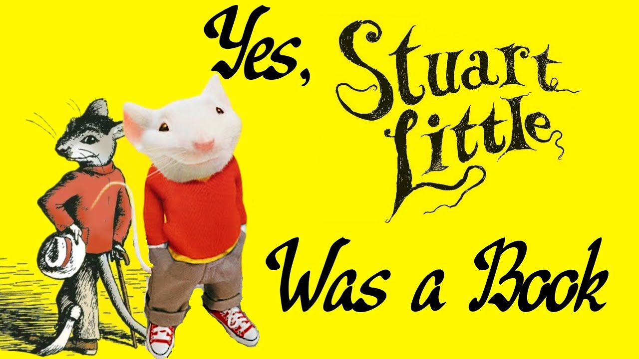 Yes, Stuart Little Was A Book
