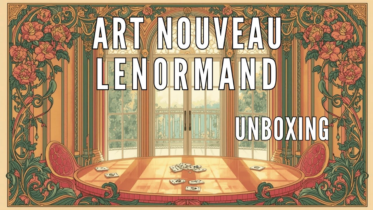 📱 UNBOXING: Art Nouveau Lenormand