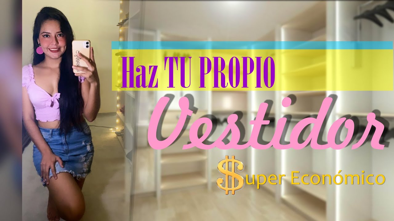 Haz TU propio VESTIDOR, Super ECONOMICO/Te enseño a Hacerlo Monse Orantes