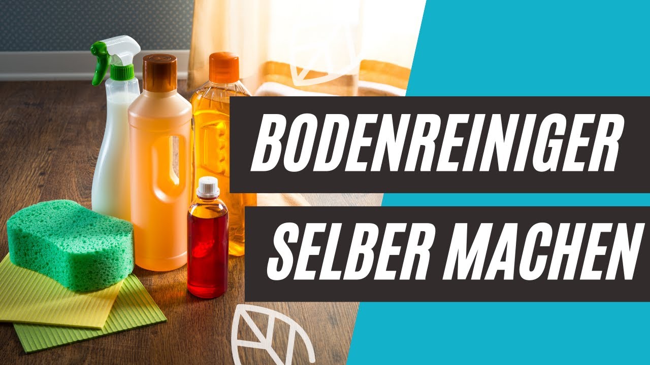 Bodenreiniger SELBER MACHEN! 🧹 nat&uuml;rliche Hausmittel 🌱 mit Essig und &auml;therischen &Ouml;len