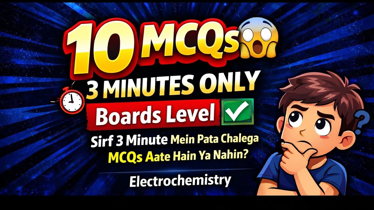 MCQs challenge. Electrochemistry 3 min mein apne aap ko judge kro
