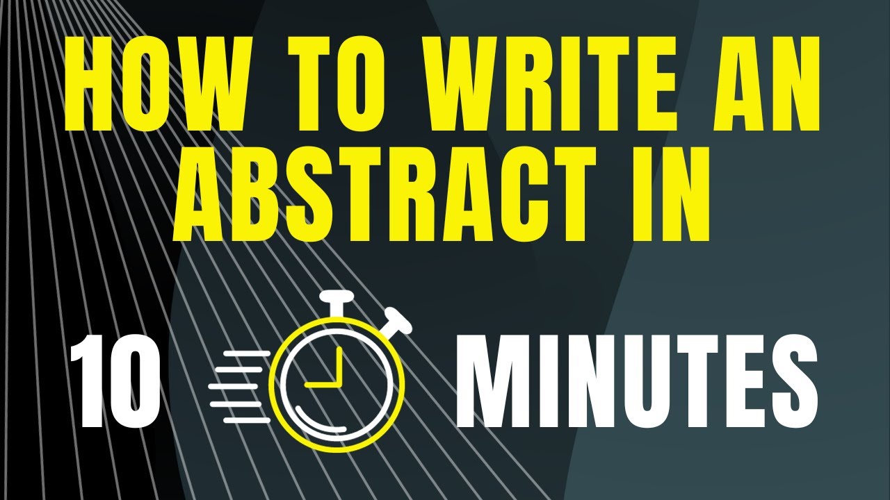 How To Write an Abstract (or make ChatGPT write it for you)