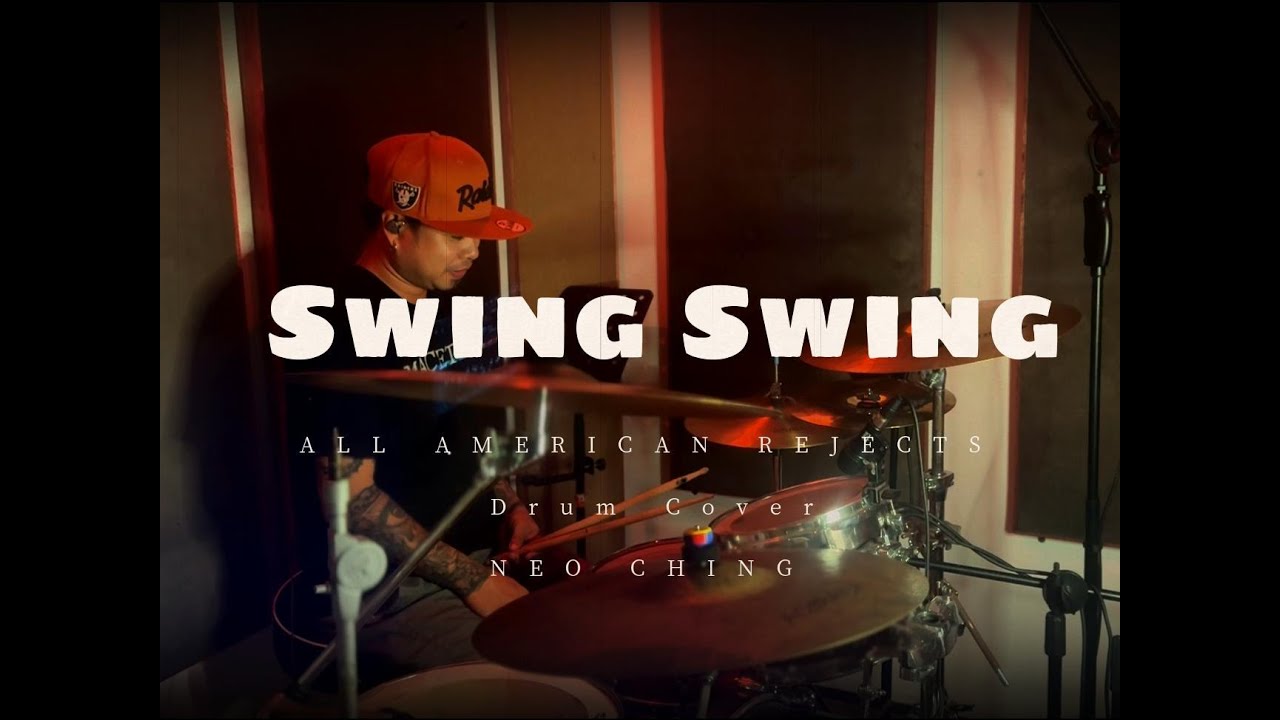Swing Swing - All American Rejects (Drum cover) Neo Ching