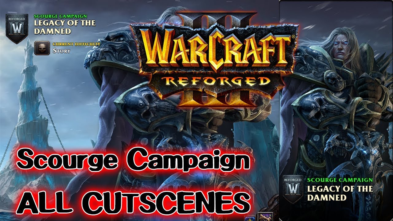 Warcraft 3 Reforged - Scourge Campaign ALL CUTSCENES