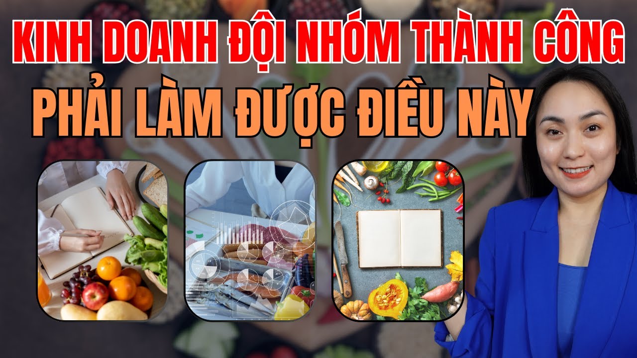 Muốn kinh doanh đội nhóm thành công, không bắt đầu bằng kỹ năng mà phải làm được điều này