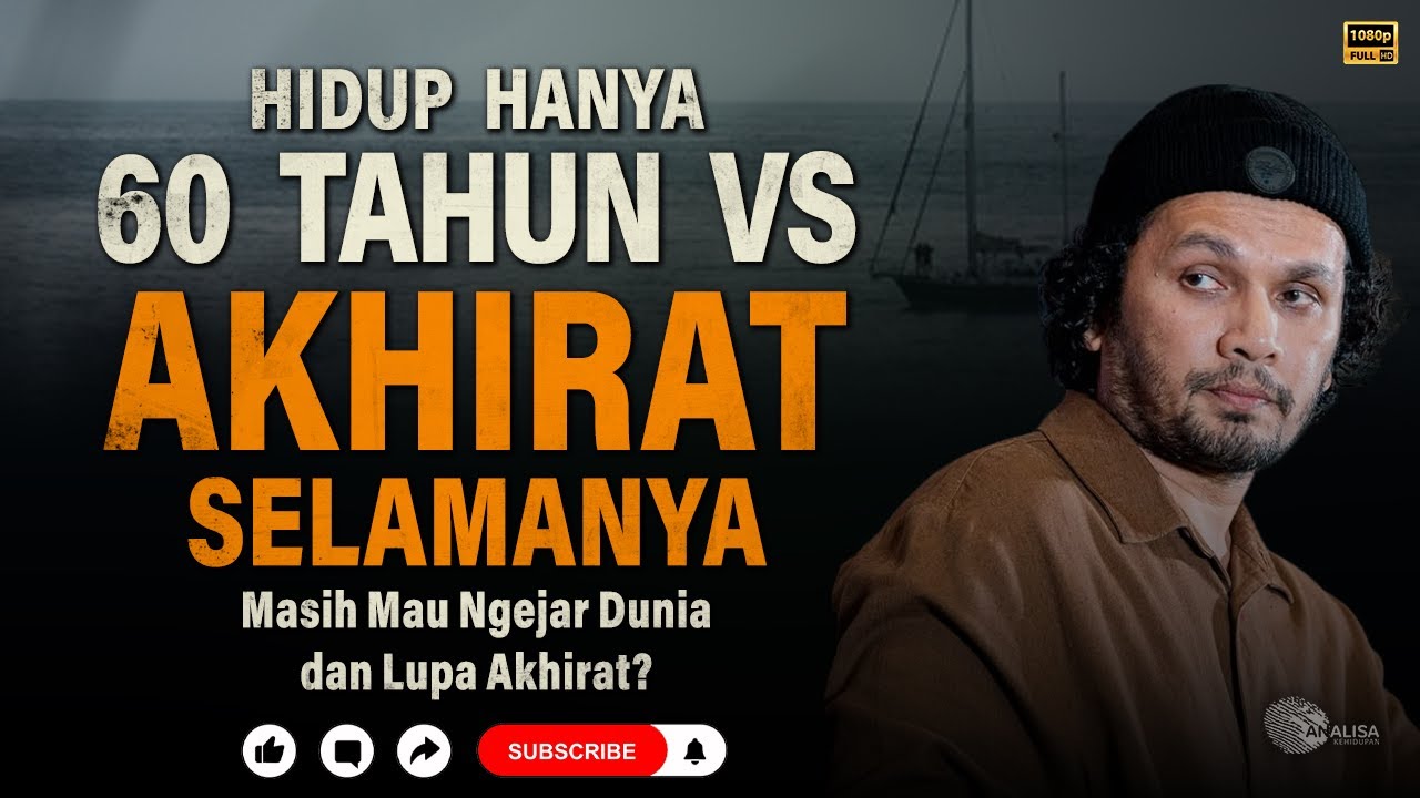 Hidup Cuma 60 Tahun vs Akhirat Selamanya — Ustadz Hanan Attaki #HananAttaki