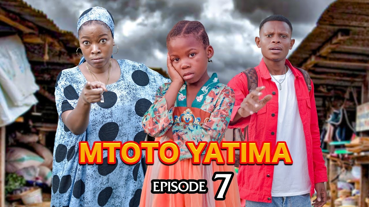 MTOTO YATIMA { 7 }