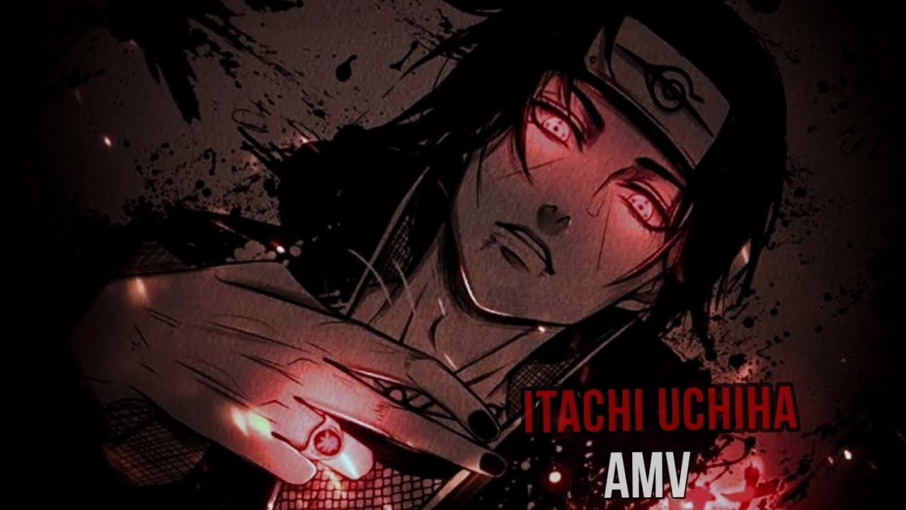 ITACHI  UCHIHA  [AMV] |\ MUSIC : TOMA TOMA   [ CLIP : ITACHI VS SASUKE ] \- GLOW