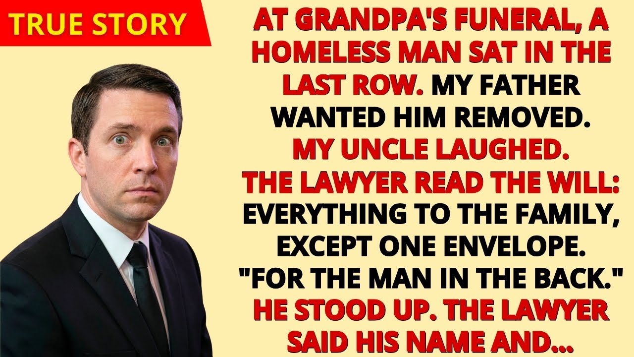 A Homeless Man Sat in the Back at Grandpa's Funeral — When the Will Was Read, Everyone Froze...