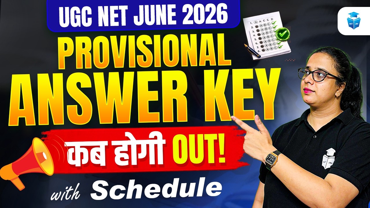 UGC NET June 2026 Answer Key Date | Provisional Answer Key Kab Hogi Out? Complete Schedule