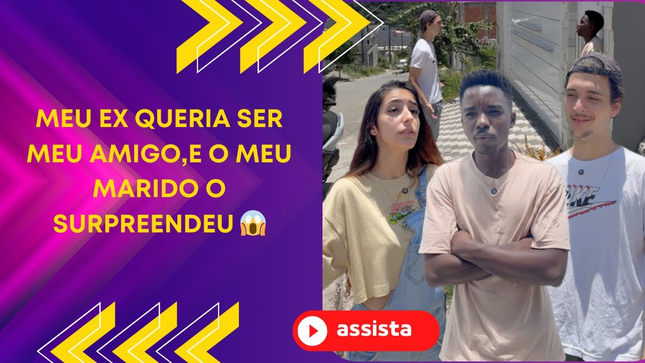 Meu ex queria ser meu amigo,e o meu marido o surpreendeu 😱