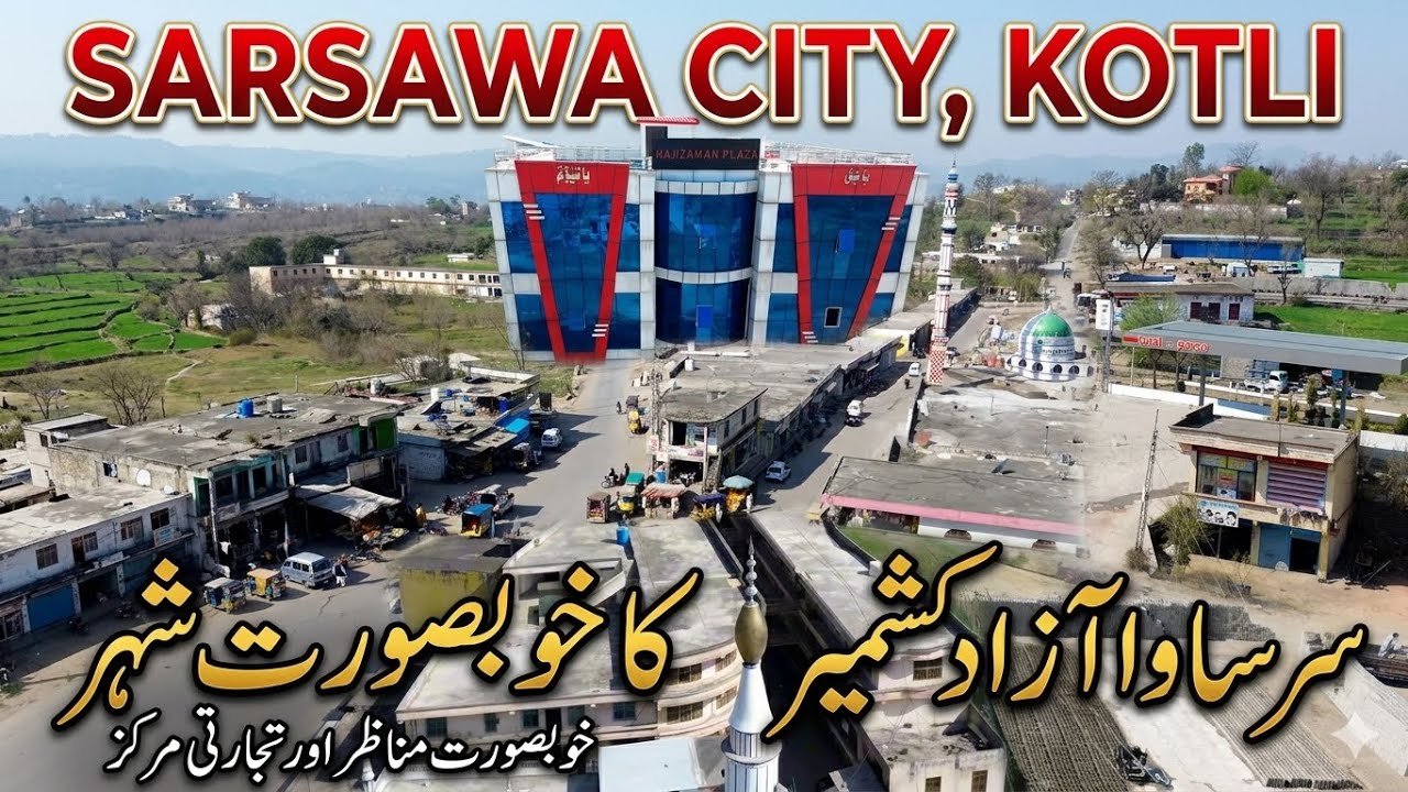 Sarsawa Kotli AJK | Stunning Drone View 4K